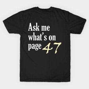 Page 47 T-Shirt
